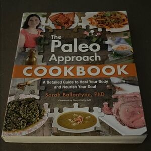 The Paleo Approach Cookbook by Sarah Ballantyne